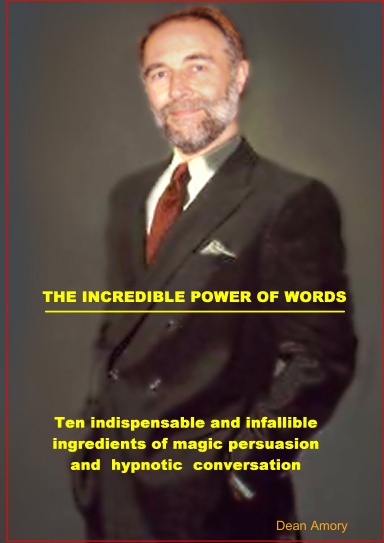 The Incredible Power Of  Words