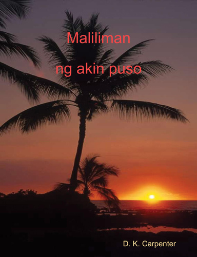 Maliliman ng akin puso