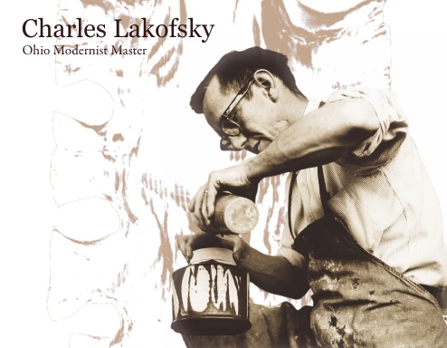 Charles Lakofsky: Ohio Modernist Master