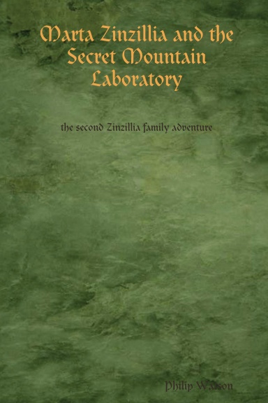 Marta Zinzillia and the Secret Mountain Laboratory