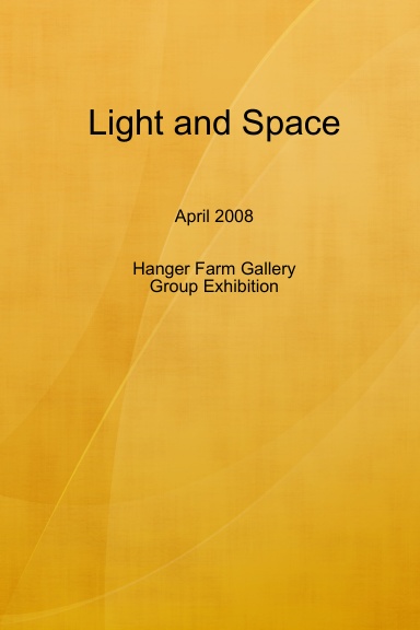 2008 Hanger Farm Group Exhibition