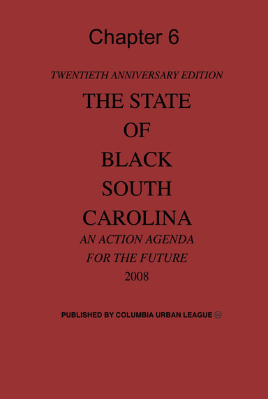 Chapter 6 - The State of Black South Carolina: Academic Achievement among African American Students: A Study of School Performance in South Carolina