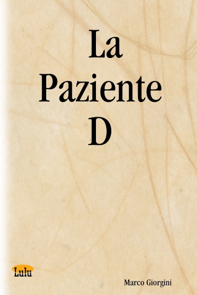 La Paziente D