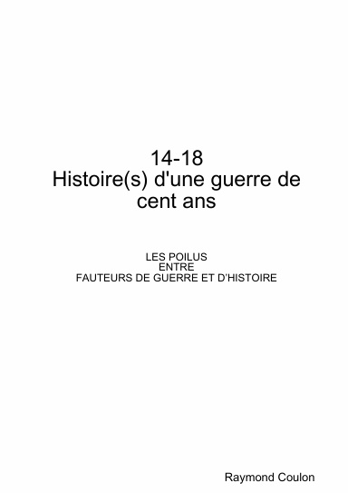 14-18  Histoire(s) d'une guerre de cent ans