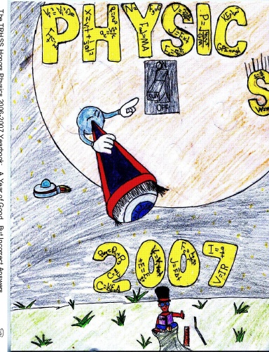 The TRHSS Honors Physics 2006-2007 Yearbook