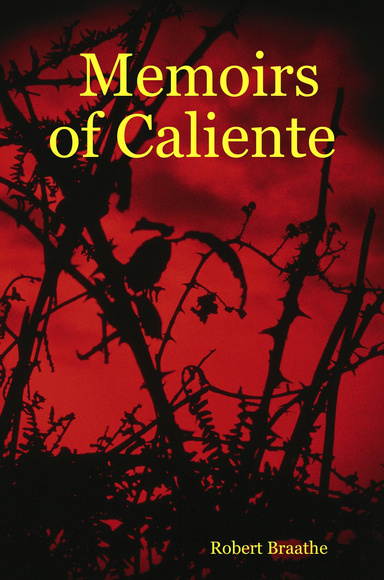 Memoirs of Caliente