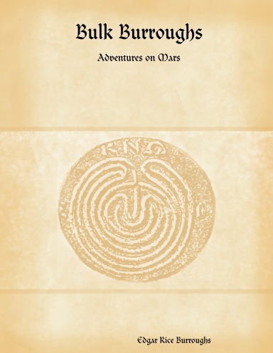 Bulk Burroughs:  Adventures on Mars