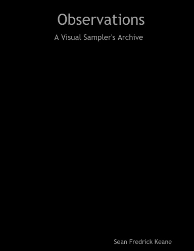 Observations: A Visual Sampler's Archive
