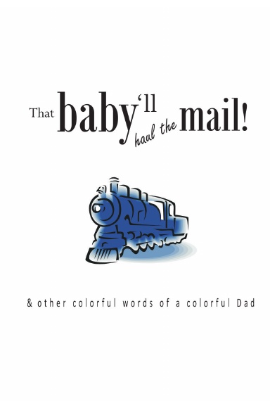 That Baby'll Haul the Mail
