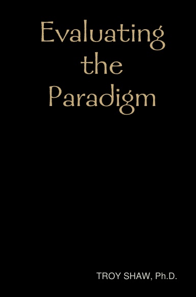 “Evaluating The Paradigm” (Hardcover)