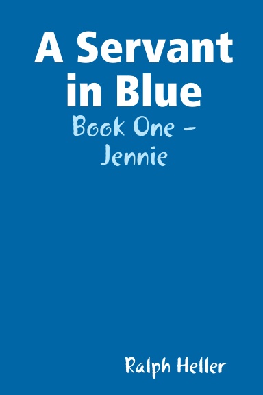 A Servant in Blue: Book One - Jennie