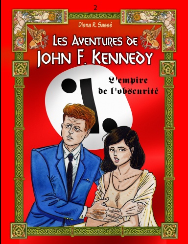 Les Aventures de John F. Kennedy #2 L'EMPIRE DE l'OBSCURITE