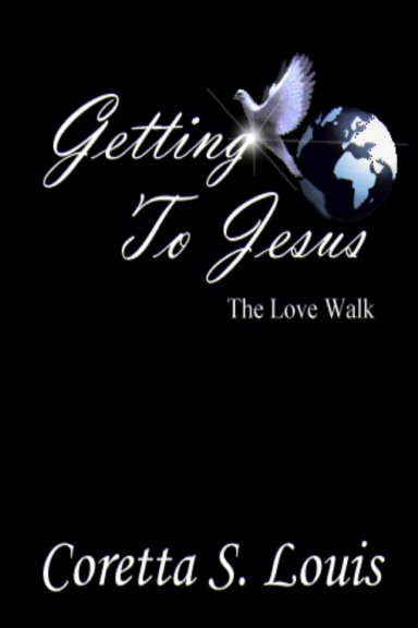 Getting To Jesus, The Love Walk