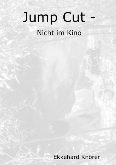 Jump Cut - Nicht im Kino