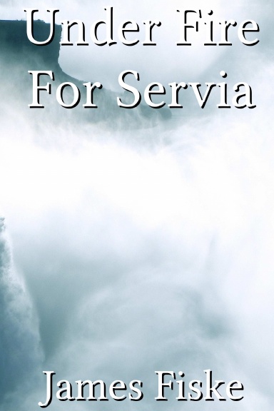 Under Fire For Servia