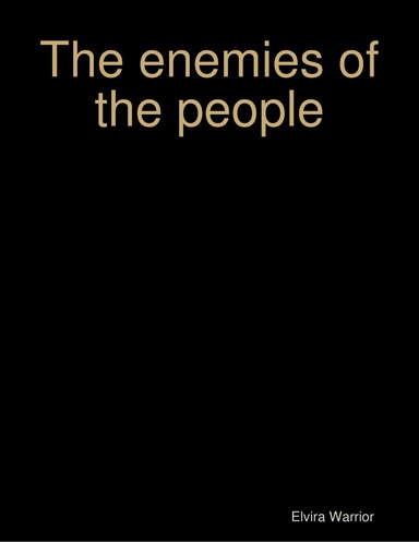 The enemies of the people