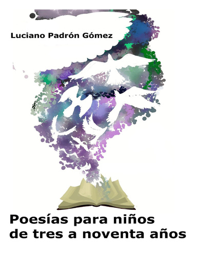 Poesías para niños de tres a noventa años