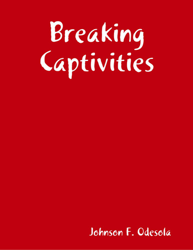 Breaking Captivities