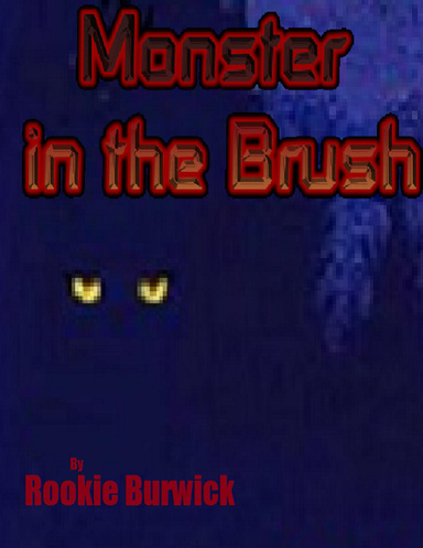 Monster In the Brush