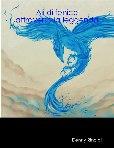 Ali di fenice: attraverso la leggenda