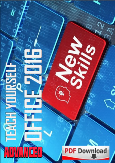 Teach Yourself Advanced Office 2016