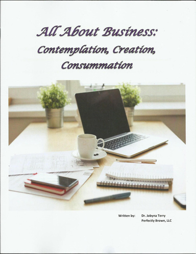 All About Business: Contemplation, Creation, Consummation
