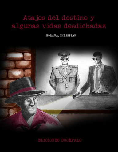 Atajos del destino y algunas vidas desdichadas