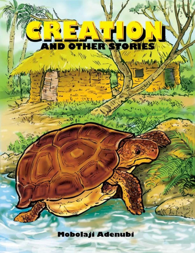 Creation and Other Stories