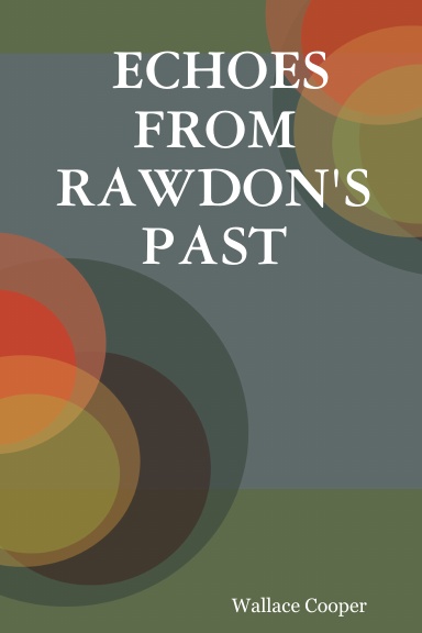 ECHOES FROM RAWDON'S PAST