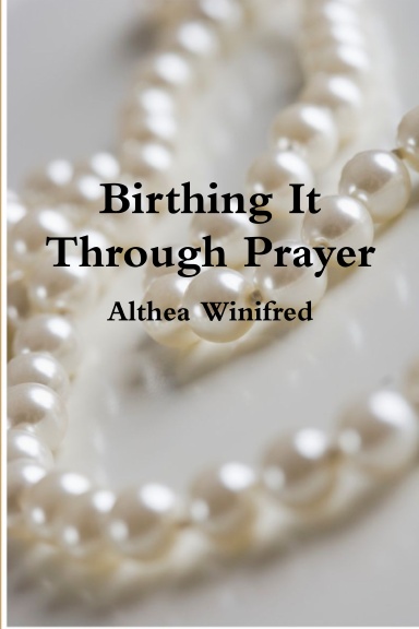 Birthing it Through Prayer