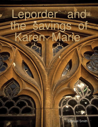 Leporder and the Savings of  Karen Marie (By Samuel Smith