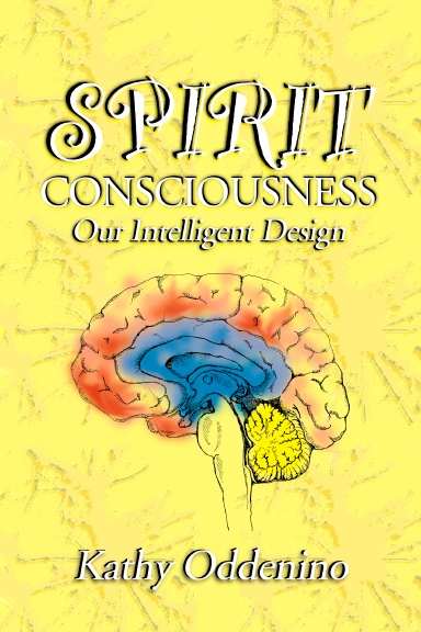 Spirit Consciousness: Our Intelligent Design