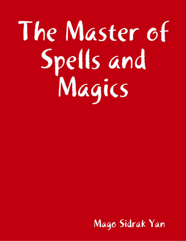 The Master of Spells and Magics