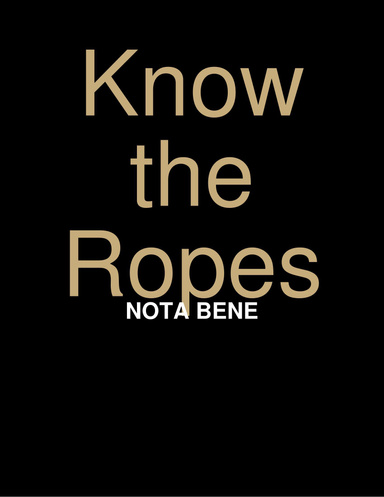 Know the Ropes