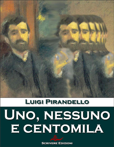 Uno, nessuno e centomila
