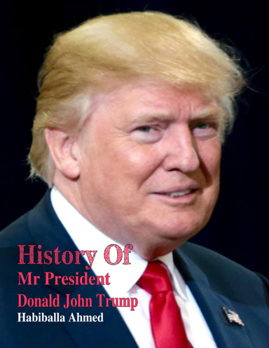 History of Mr. President Donald Trumpf