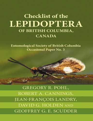 Checklist of the Lepidoptera of British Columbia, Canada: Entomological Society of British Columbia Occasional Paper No. 3