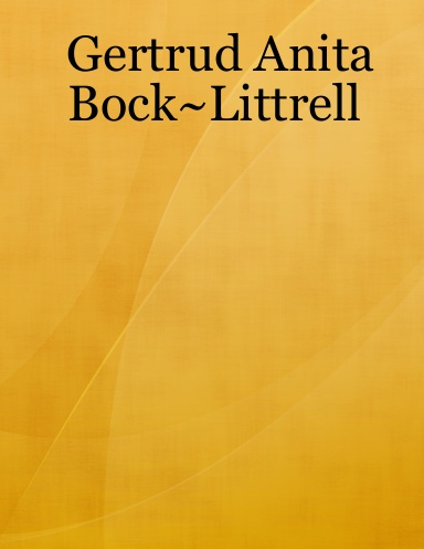 Gertrud Anita Bock~Littrell