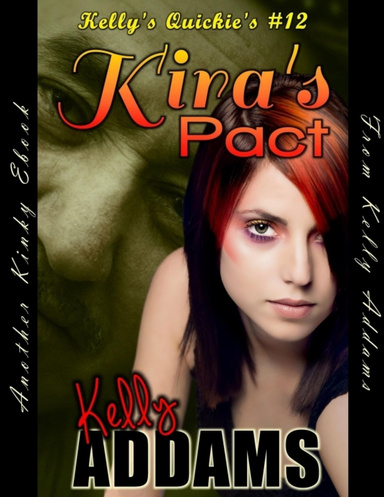 Kira's Pact - Kelly's Quickie's #12