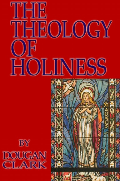 The Theology of Holiness