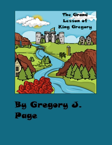 The Grand Lesson of King Gregory