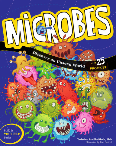 Microbes: Discover an Unseen World