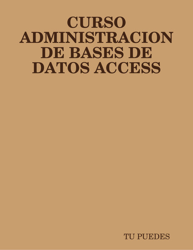 CURSO ADMINISTRACION DE BASES DE DATOS ACCESS