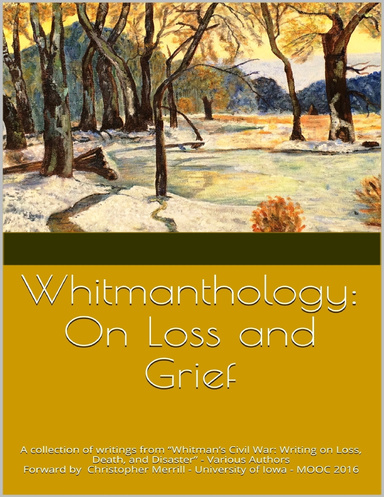 Whitmanthology: On Loss and Grief
