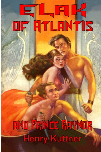 Elak of Atlantis and Prince Raynor