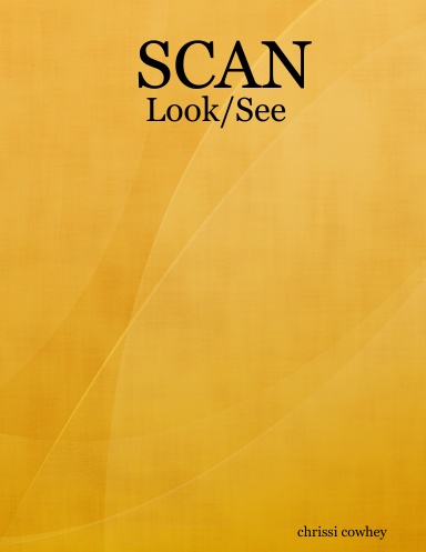 SCAN: Look/See
