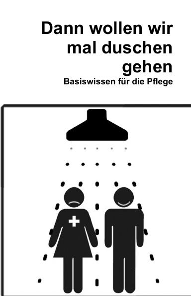 Dann wollen wir mal duschen gehen