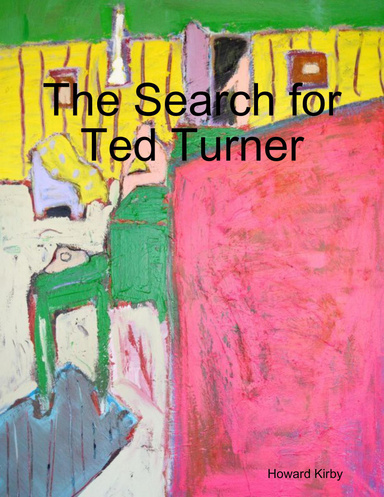 The Search for Ted Turner