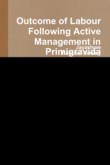 Outcome of Labour Following Active Management in Primigravida