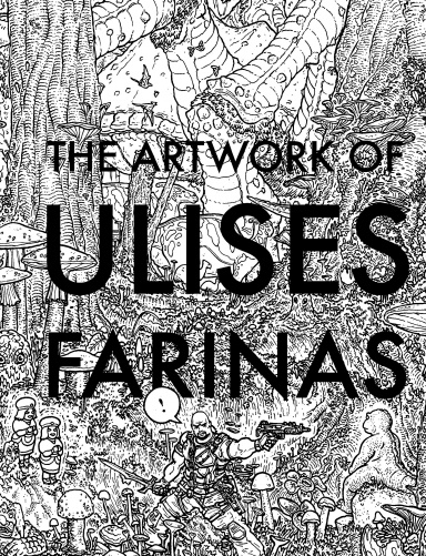 The Artwork of Ulises Farinas